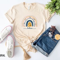 women's graphic tees , be kind shirt , rainbow shirt , be kind t-shirt , bee kind tee , inspirational shirt , oh happy d