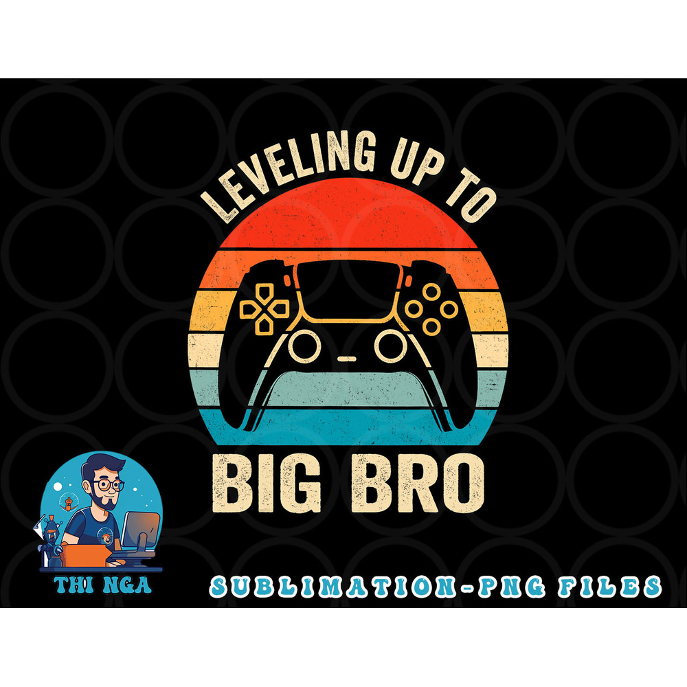 Leveling up to Big Brother 2023 funny gamer boys kids men png, digital download copy.jpg