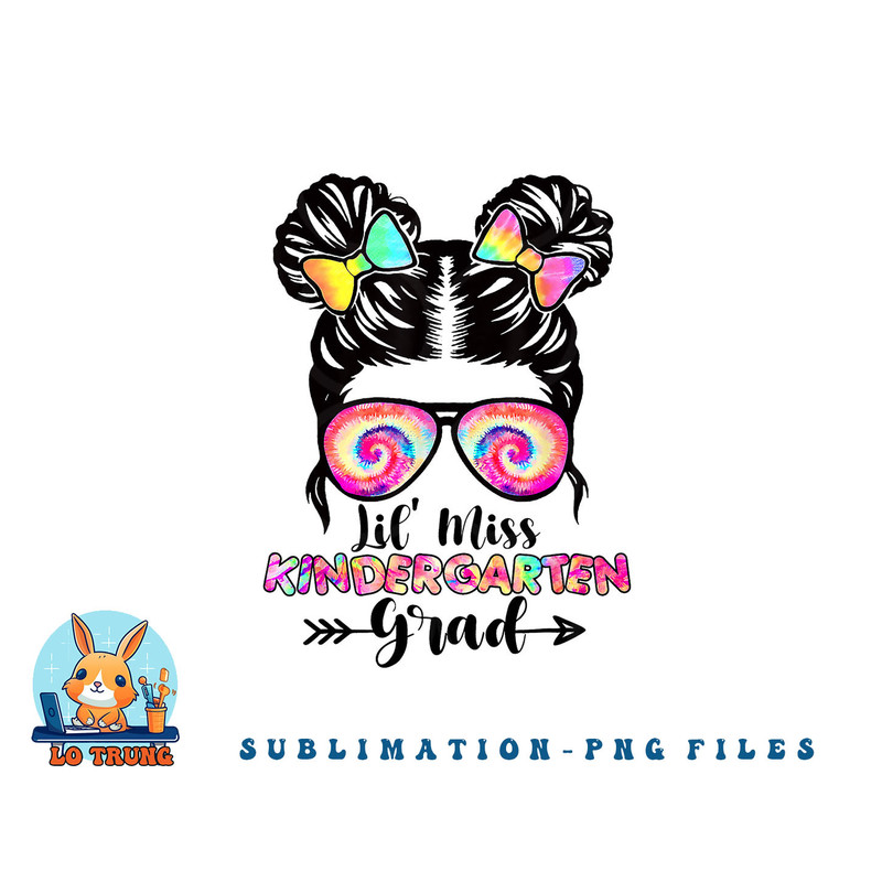 Lil Miss Kindergarten Grad Graduation Messy Bun Girls Kids png, digital download copy.jpg