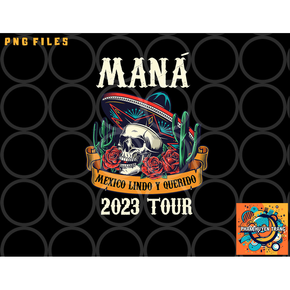 Mana 2023 Mexico Lin Do Y Querido png, digital download copy.jpg