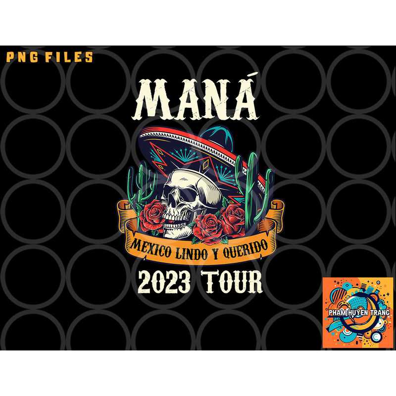 Mana 2023 Mexico Lin Do Y Querido png, digital download copy.jpg