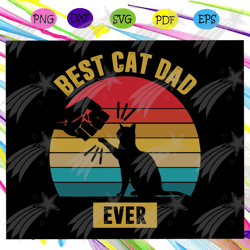 best cat dad ever shirt for father, fathers day svg, fathers day gift, fathers day lover, cat svg, cat lover, cat lover