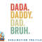 Men Dada Daddy Dad Bruh Fathers Day Vintage Funny Father png, digital download copy.jpg