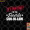 Mens Favorite son-in-law from mother-in-law or father-in-law png, digital download copy.jpg