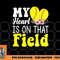 My Heart is on That Field Baseball Tee Softball Mom Gifts png, digital download copy.jpg