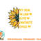 My Son In Law Is My Favorite Child Family Sunflower Design png, digital download copy.jpg