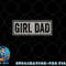 Mens Girl Dad Shirt Men Proud Father of Girls Fathers Day Vintage png, digital download copy.jpg