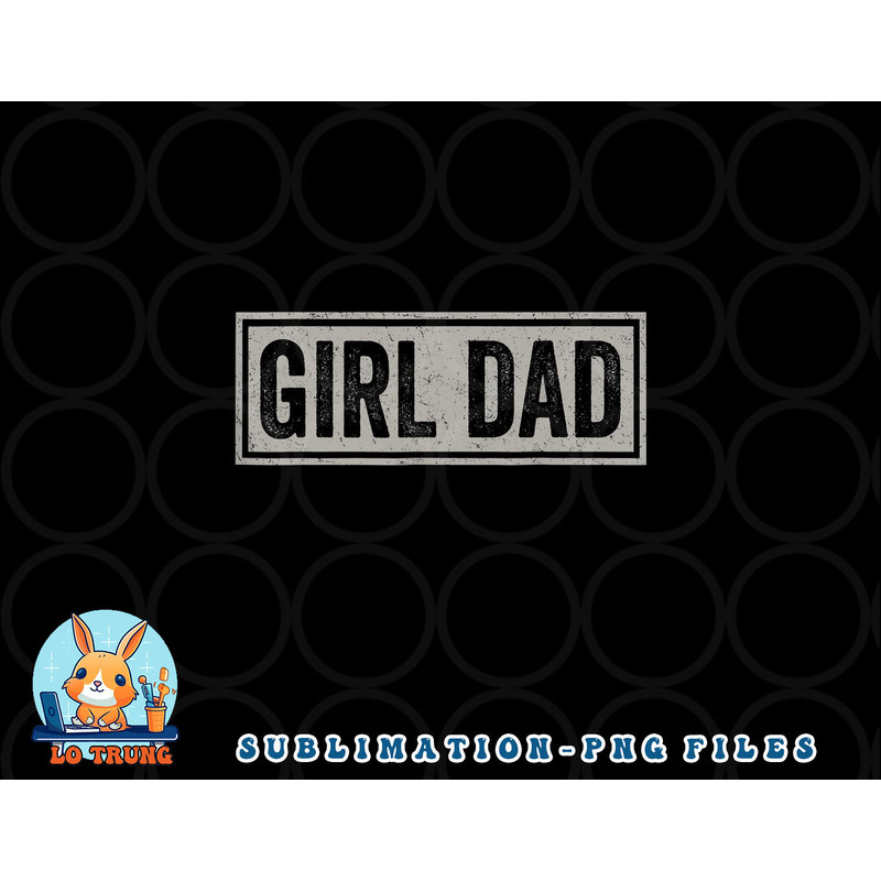 Mens Girl Dad Shirt Men Proud Father of Girls Fathers Day Vintage png, digital download copy.jpg