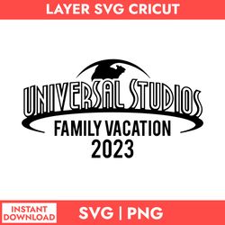 universal studios famly vacation 2023 svg, harry potter svg, harry potter cricut svg, png digital file