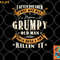 Mens I Never Dreamed That I d Become A Grumpy Old Man Grandpa png, digital download copy.jpg