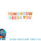 Mental Health Quote Tomorrow Needs You png, digital download copy.jpg