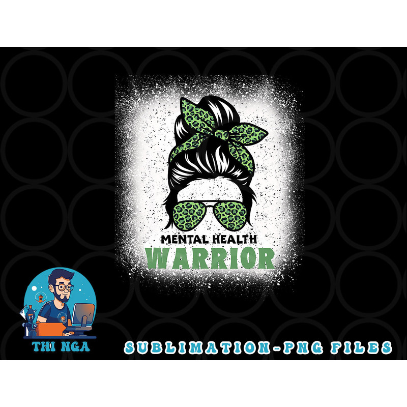 Mental Health Warrior Messy Bun - Mental Health Awareness png, digital download copy.jpg