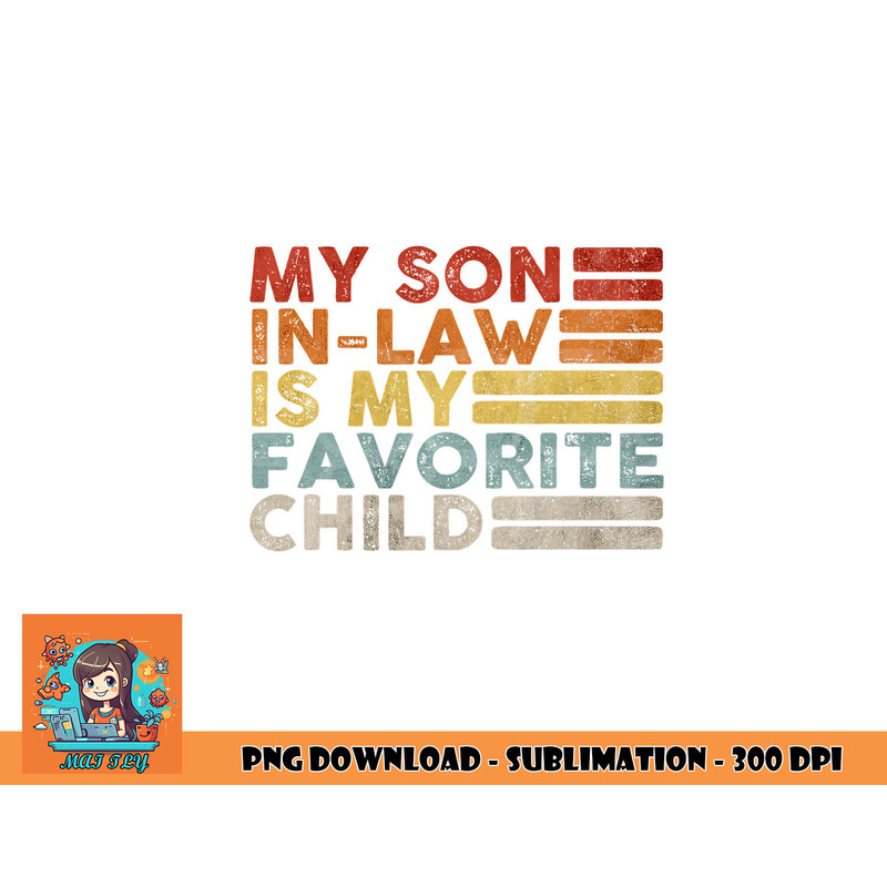 My Son In Law Is My Favorite Child Vintage Family Reunion 80 png, digital download copy.jpg