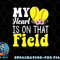 My Heart is on That Field Baseball Tee Softball Mom Gifts png, digital download copy.jpg