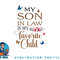 My Son in Law Is My Favorite Child Funny Women Mom png, digital download copy.jpg
