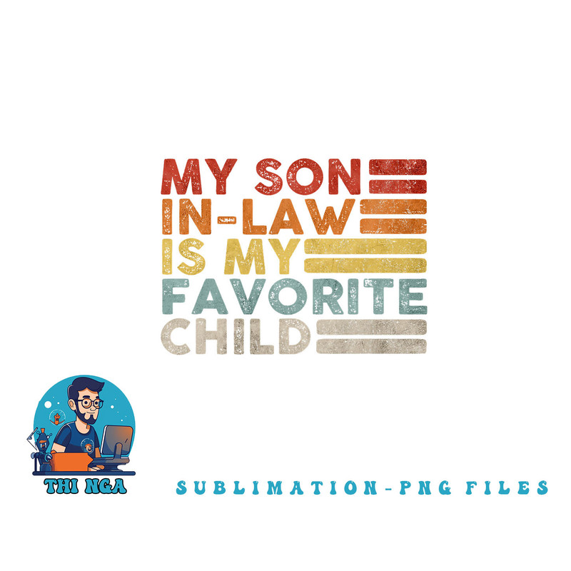My Son In Law Is My Favorite Child Vintage Family Reunion 80 png, digital download copy.jpg