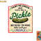 paint me green and call me a pickle png, digital download copy.jpg