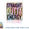 Paraprofessional Straight Outta Energy Teacher Life Gifts png, digital download copy.jpg
