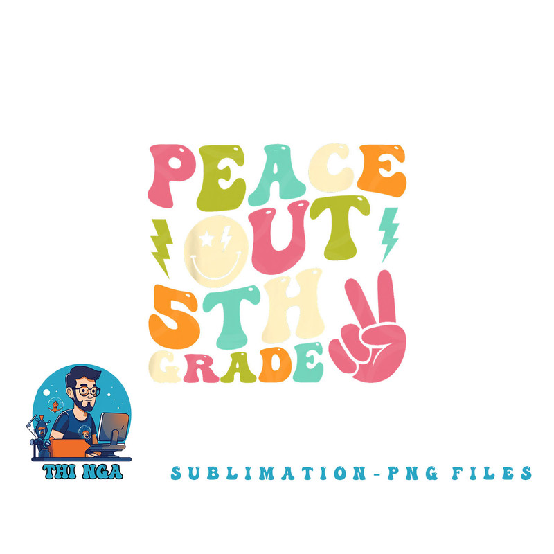 Peace Out 5th Grade Groovy Graduation Last Day of School png, digital download copy.jpg