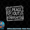 Peace Out Kindergarten Last day of school Summer Break png, digital download copy.jpg