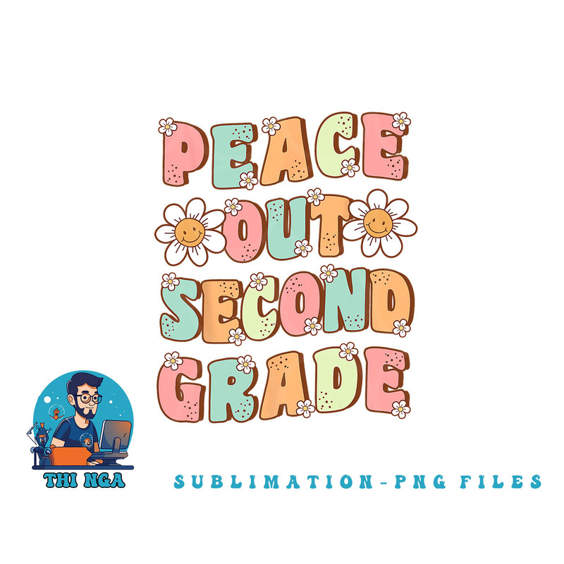 Peace Out Second Grade Cute Groovy Last Day of 2nd Grade png, digital download copy.jpg