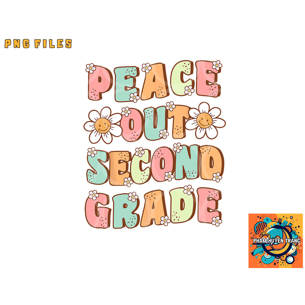 Peace Out Second Grade Cute Groovy Last Day of 2nd Grade png, digital download copy.jpg