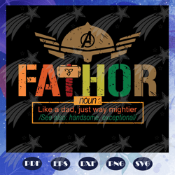 fathor like a dad just way mightier, father svg, dad svg, father gift, father birthday, father appreciation, gift for da
