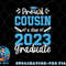 Proud Cousin of a Class of 2023 Graduate Senior 23 png, digital download copy.jpg