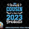 Proud Cousin of a Class of 2023 Graduate Senior 23 png, digital download copy.jpg