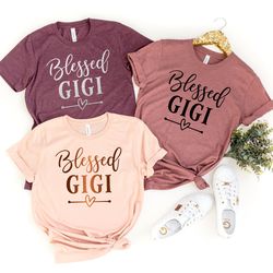 blessed gigi,gigi shirt,gigi gift,grandma gift,gift for grandma,grandma birthday,gigi birthday,grandmother shirt,blessed