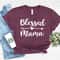 Blessed Mama Shirt, Mom Life Shirt, Mother T-Shirt, Cute Mom Shirt, Cute Mom Gift, Mothers Day Gift, New Mom Gift - 1.jpg