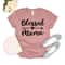 Blessed Mama Shirt, Mom Life Shirt, Mother T-Shirt, Cute Mom Shirt, Cute Mom Gift, Mothers Day Gift, New Mom Gift - 4.jpg