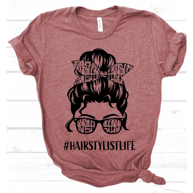 Hair Stylist Shirt for Women - Hair Dresser Messy Bun Shirt Gift for Hair Stylist Hair Stylist Tshirt - Gift for Hairdresser beautician Tee - 2.jpg