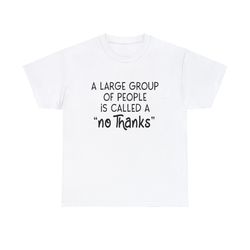 a large group of people is called a no thanks