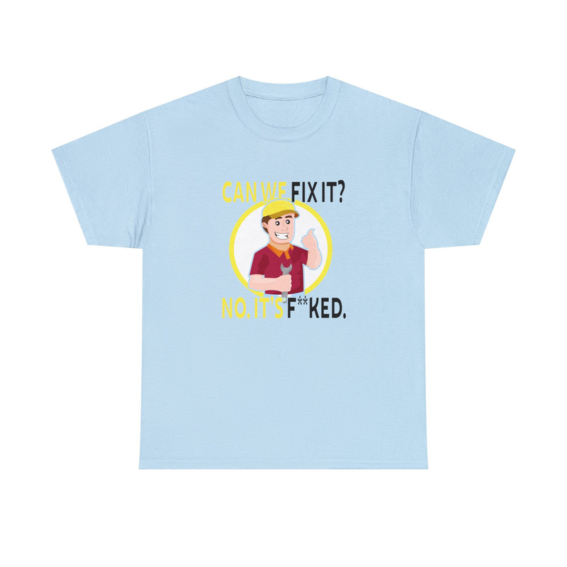 Can We Fix It Repair Man Shirt -funny shirt,funny tshirt,graphic sweatshirt,graphic tees,funny engineer shirt,funny mechanic shirt,engineer - 7.jpg