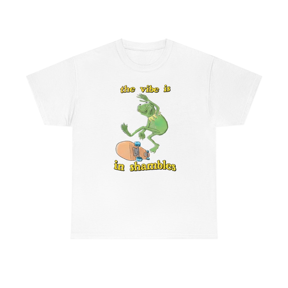 The Vibe Is In Shambles Shirt -funny shirt,funny tshirt,funny crewneck,graphic tees,graphic sweatshirt,sarcastic tshirt,frog shirt,frog tee - 3.jpg