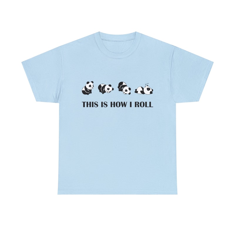 This Is How I Roll Sweatshirt-graphic tees,panda gifts,panda shirt,graphic sweatshirts,panda sweatshirt,panda tshirt,funny shirt,funny gifts - 6.jpg