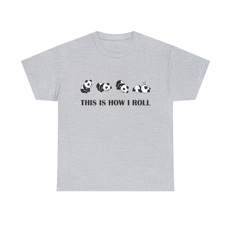 This Is How I Roll Sweatshirt-graphic tees,panda gifts,panda shirt,graphic sweatshirts,panda sweatshirt,panda tshirt,funny shirt,funny gifts - 7.jpg