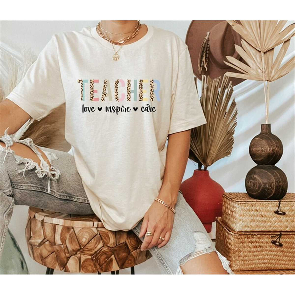 MR-146202383412-teach-love-inspire-care-shirt-teacher-appreciation-image-1.jpg