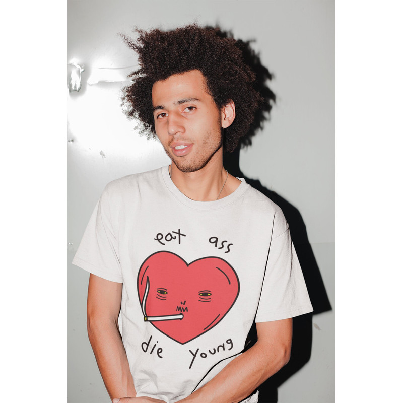 Eat Ass Die Young, Funny Shirt, Weird Shirt, Sarcastic Shirt, Ironic Shirt, Meme Tshirt, NSFW Shirt, Kinky Shirt, Dark Humor, Raunchy Shirt - 1.jpg
