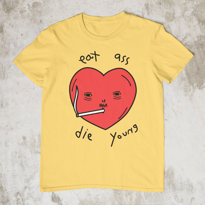 Eat Ass Die Young, Funny Shirt, Weird Shirt, Sarcastic Shirt, Ironic Shirt, Meme Tshirt, NSFW Shirt, Kinky Shirt, Dark Humor, Raunchy Shirt - 7.jpg