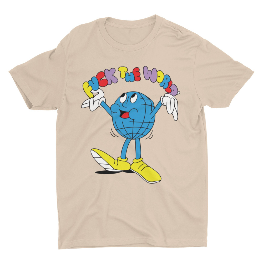 Fuck The World, Funny Shirt, Retro Shirt, Stupid Shirt, Sarcastic Shirt, Offensive Shirt, Meme Shirt, Inappropriate Shirt, Weird Shirt - 5.jpg