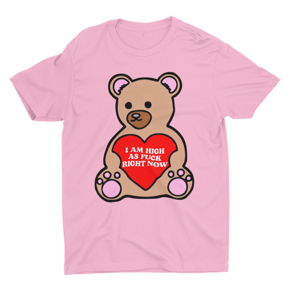 I Am High As Fuck Right Now, Funny Shirt, Offensive Shirt, Satire Shirt, Fuck Shirt, Meme Shirt, Sarcastic Shirt, Ironic Shirt, Silly Shirt - 6.jpg