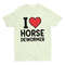 I Love Horse Dewormer, Funny Shirt, Sarcastic Shirt, Meme Shirt, Ironic Tee, Joke Shirt, Silly Shirt, Controversial Shirt, Weird Shirt - 4.jpg