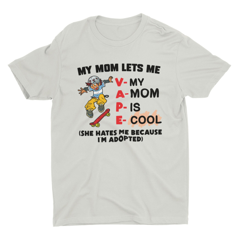 My Mom Lets Me Vape, Funny Vape Shirt, Meme Shirt, Sarcastic Shirt, Acronym Shirt, Ironic Tee, Dark Humor, Cool Graphic Tee, Cringe Shirt - 3.jpg