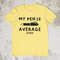 My Pen Is Average Sized, Offensive Shirt, Sarcastic Shirt, Stupid Funny Shirt, Ironic Shirt, Dark Humor Shirt, Satire Shirt, Meme Shirt - 7.jpg