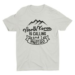 north korea is calling, funny shirt, weird ironic sarca