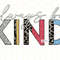 Always Be Kind PNG Kindness png Be Kind Sublimation Design Digital Design Download Mental Health png Positive Quotes - 1.jpg