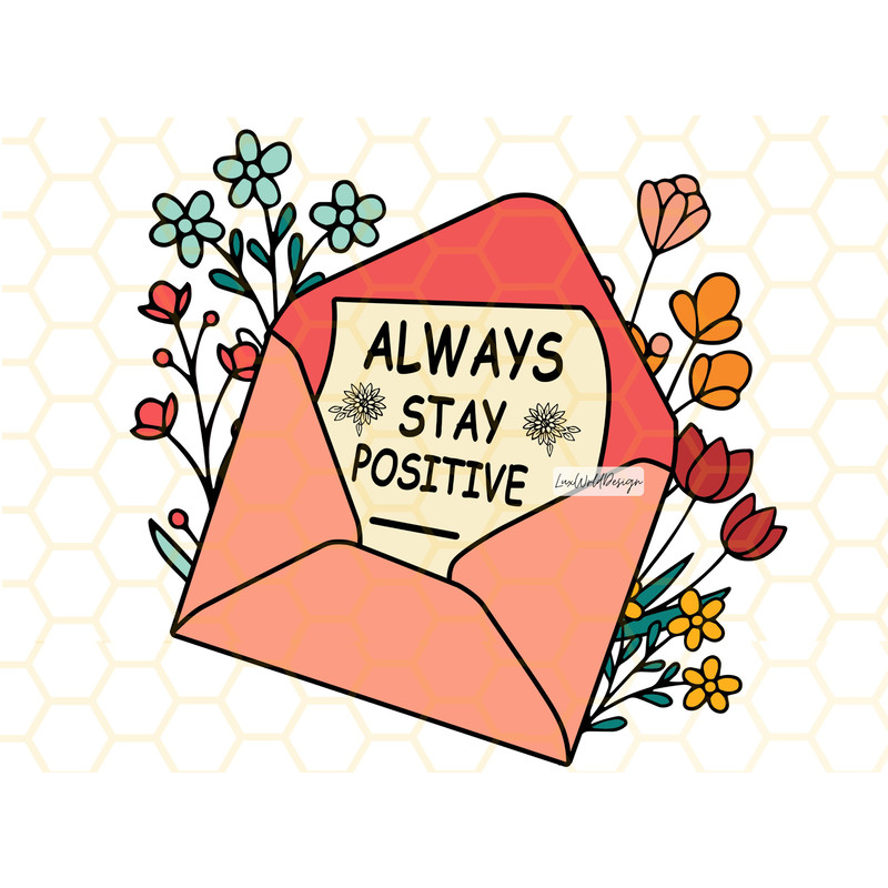 Always Stay Positive PNG Positive png Inspirational png Self Love png Sublimation Design Digital Design Retro png - 1.jpg