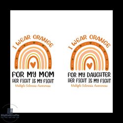 i wear orange for my mom/ daughter svg